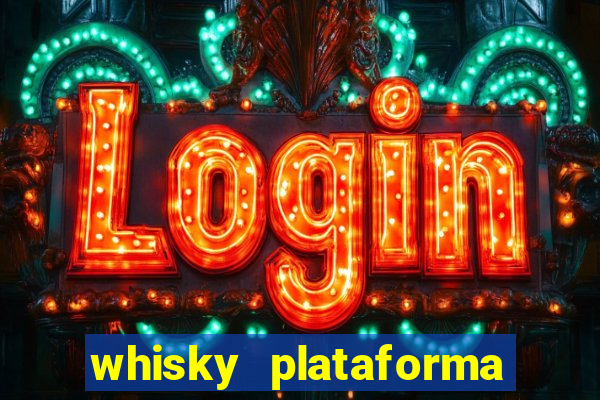 whisky plataforma de jogos